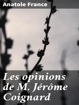 cover image of Les opinions de M. Jérôme Coignard